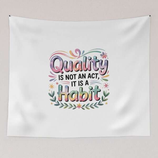 Item preview, Quality is not an act it is a habit designed and sold by nimmitrends.