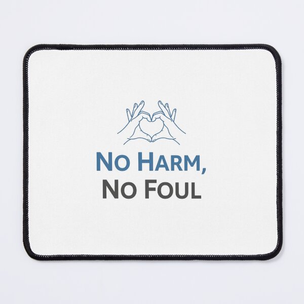 Item preview, No Harm, No Foul designed and sold by musthavewords.