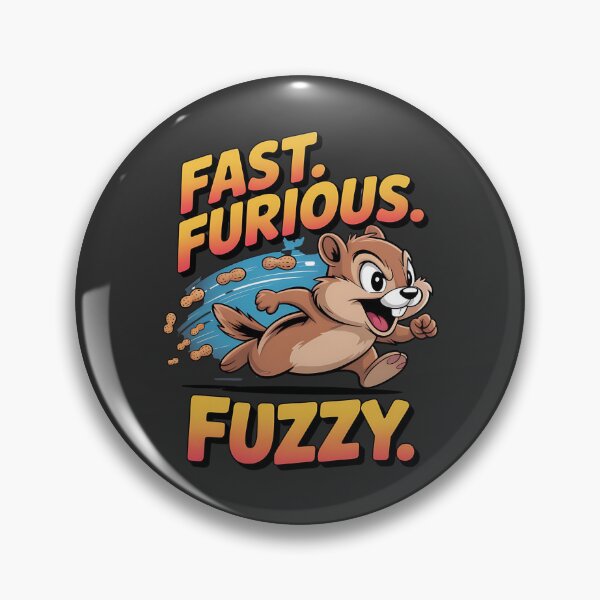 Item preview, Fast,furious and fuzzy - I love chipmunks - Live chipmunk - Chipmunk only - Chipmunk for you - Chipmunk forever - Free chipmunk designed and sold by JansenGS.