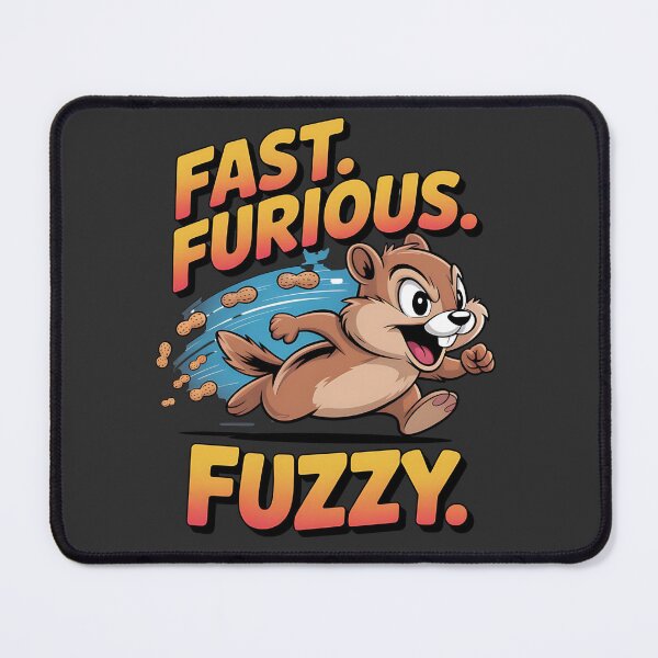 Item preview, Fast,furious and fuzzy - I love chipmunks - Live chipmunk - Chipmunk only - Chipmunk for you - Chipmunk forever - Free chipmunk designed and sold by JansenGS.