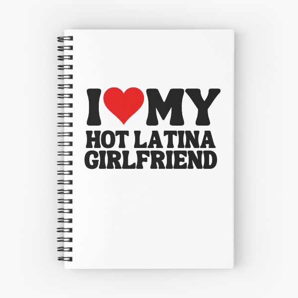 Item preview, I Love My Hot Latina Girlfriend, I Heart My Hot Latina Girlfriend designed and sold by MIMI Design.