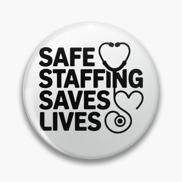 Item preview, Safe Staffing Saves Lives – RN Nurse & Medical Staff Empowerment designed and sold by RDRdesign.
