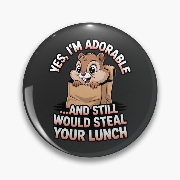 Item preview, I'm adorable - I love chipmunks - Live chipmunk - Chipmunk only - Chipmunk for you - Chipmunk forever - Free chipmunk designed and sold by JansenGS.