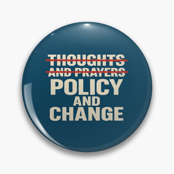 Item preview, Thoughts and Prayers vs Policy and Change designed and sold by Owcomm.