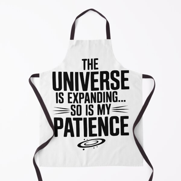 Item preview, The Universe is Expanding So is My Patience designed and sold by Frank Ring.