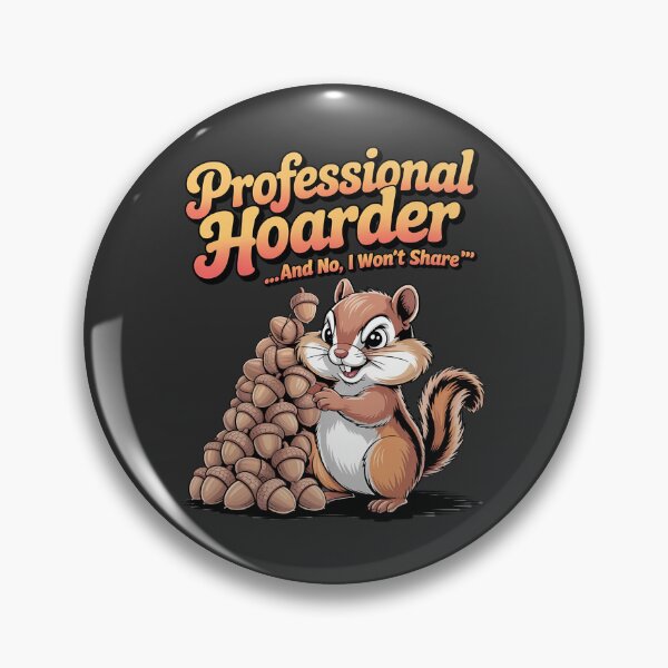Item preview, Professional hoarder - Got chipmunk - Funky chipmunk - Enjoy chipmunk - funny chipmunk - chipmunk lover - chipmunk now - Easy chipmunk designed and sold by JansenGS.