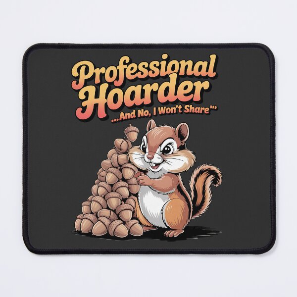 Item preview, Professional hoarder - Got chipmunk - Funky chipmunk - Enjoy chipmunk - funny chipmunk - chipmunk lover - chipmunk now - Easy chipmunk designed and sold by JansenGS.
