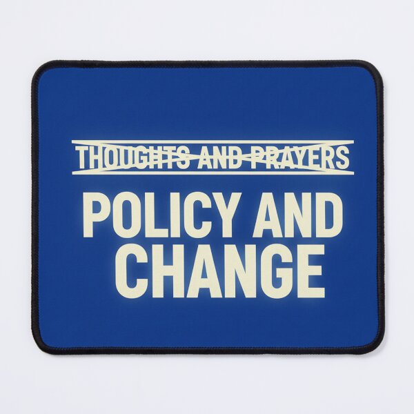 Item preview, Thoughts and Prayers vs Policy and Change designed and sold by Owcomm.