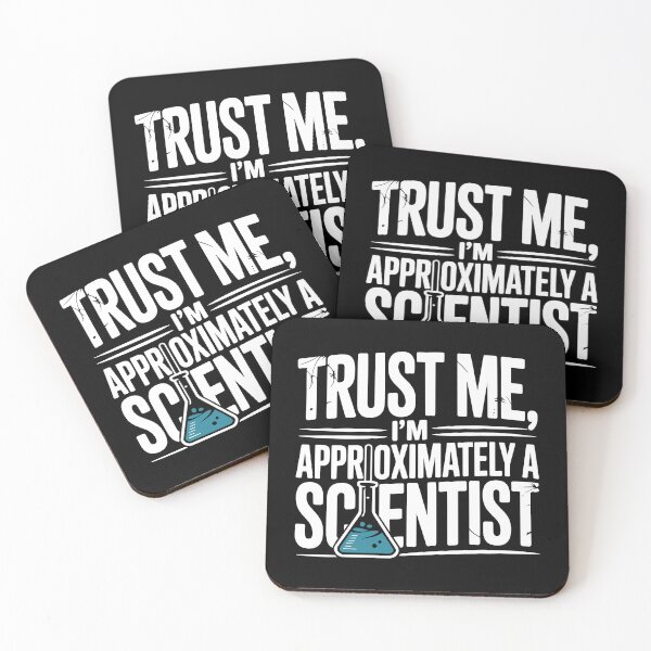 Item preview, Trust Me I’m Approximately a Scientist designed and sold by Frank Ring.
