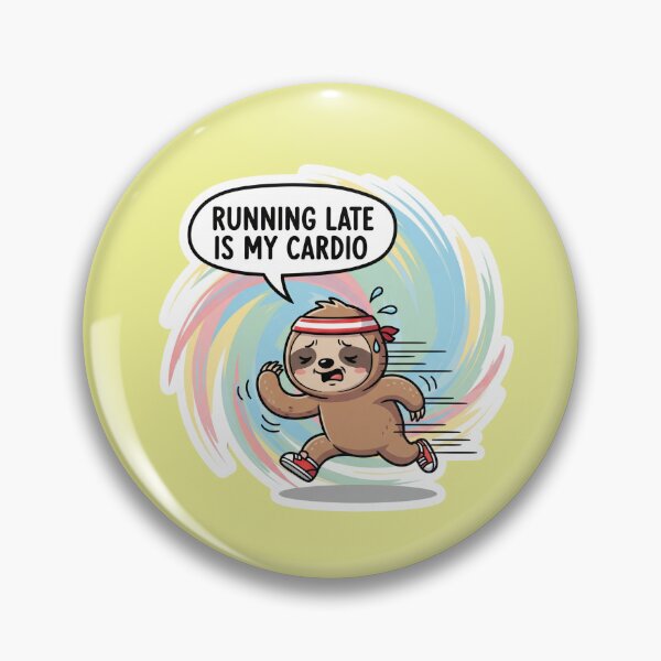 Item preview, Running Late is My Cardio A Hilarious Inspirational Quote for the Chronically Tardy Sloth designed and sold by bvdesignart.