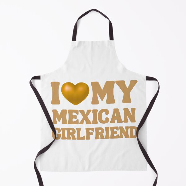 Item preview, I Love My Mexican Girlfriend, I Heart My Mexican Girlfriend designed and sold by MIMI Design.