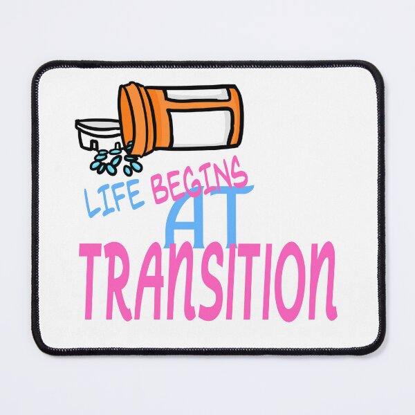 Item preview, Life Begins at Transition - Pills designed and sold by PridAchievement.