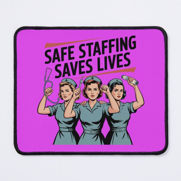 Item preview, Nursing Union Slogan – Safe Staffing Saves Lives designed and sold by RDRdesign.