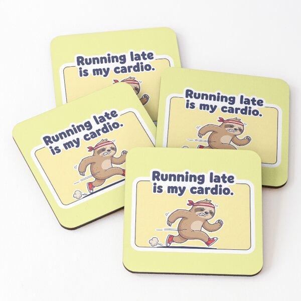 Item preview, Running Late is My Cardio A Hilarious Inspirational Quote for the Chronically Tardy Sloth designed and sold by bvdesignart.