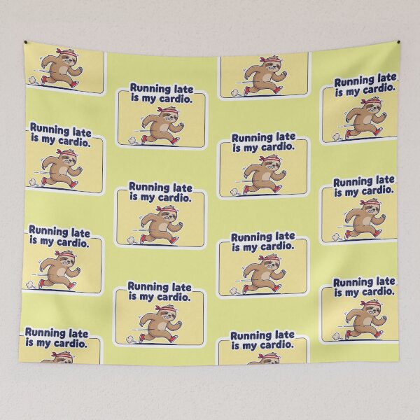 Item preview, Running Late is My Cardio A Hilarious Inspirational Quote for the Chronically Tardy Sloth designed and sold by bvdesignart.