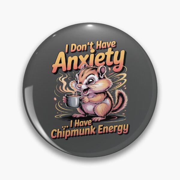 Item preview, I don't have anxiety - Got chipmunk - Funky chipmunk - Enjoy chipmunk - funny chipmunk - chipmunk lover - chipmunk now - Easy chipmunk designed and sold by JansenGS.