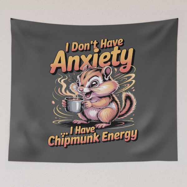 Item preview, I don't have anxiety - Got chipmunk - Funky chipmunk - Enjoy chipmunk - funny chipmunk - chipmunk lover - chipmunk now - Easy chipmunk designed and sold by JansenGS.