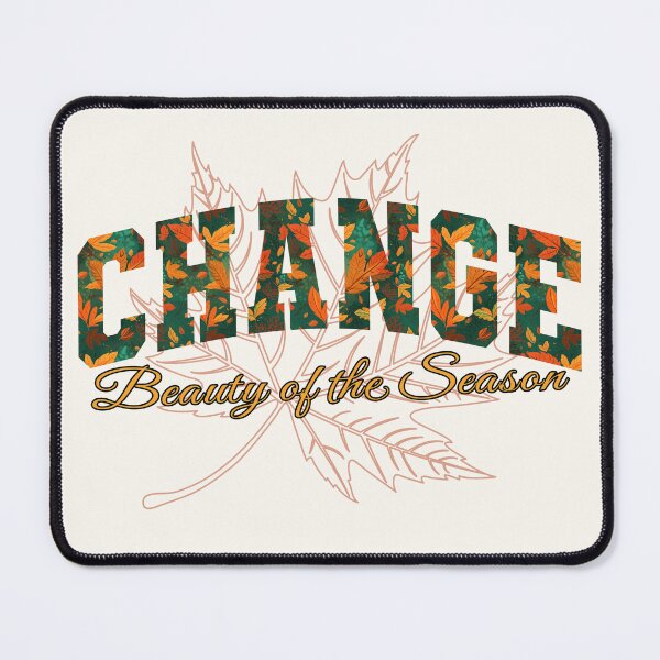 Item preview, Change – Beauty of the Season Autumn Motivation Design designed and sold by Dantin.