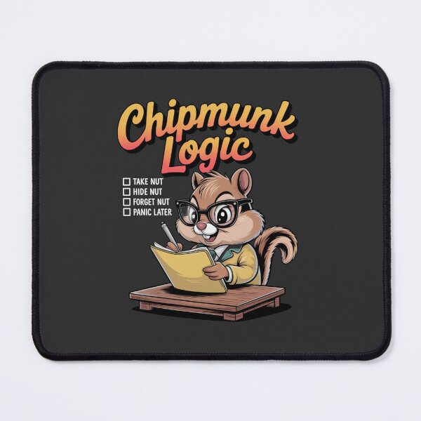 Item preview, Chipmunk logic - I love chipmunks - Live chipmunk - Chipmunk only - Chipmunk for you - Chipmunk forever - Free chipmunk designed and sold by JansenGS.