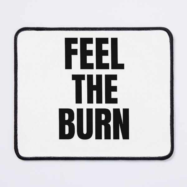 Item preview, Feel the Burn – Workout Motivation designed and sold by Howling Ink.