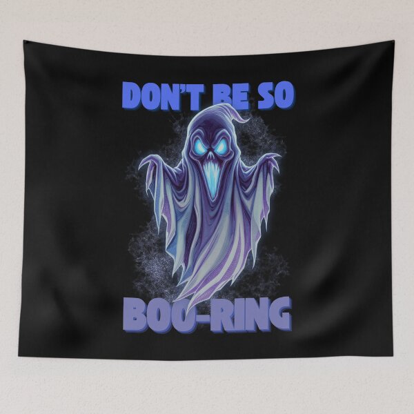 Item preview, Don't Be So Boo-ring designed and sold by Eranthe Bernardo.