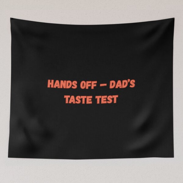 Item preview, Hands Off — Dad’s Taste Test designed and sold by Adrianzebrowski.