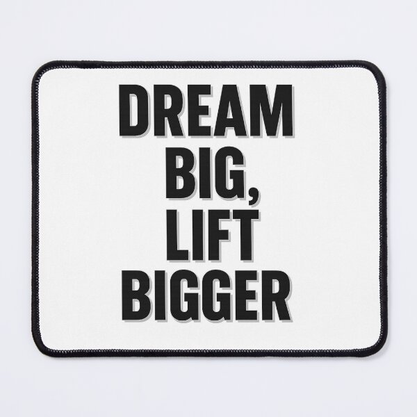 Aperçu de l'œuvre Dream Big, Lift Bigger – Bodybuilding Quote créée et vendue par Howling Ink.