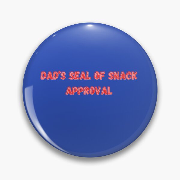 Item preview, Dad’s Seal of Snack Approval designed and sold by Adrianzebrowski.