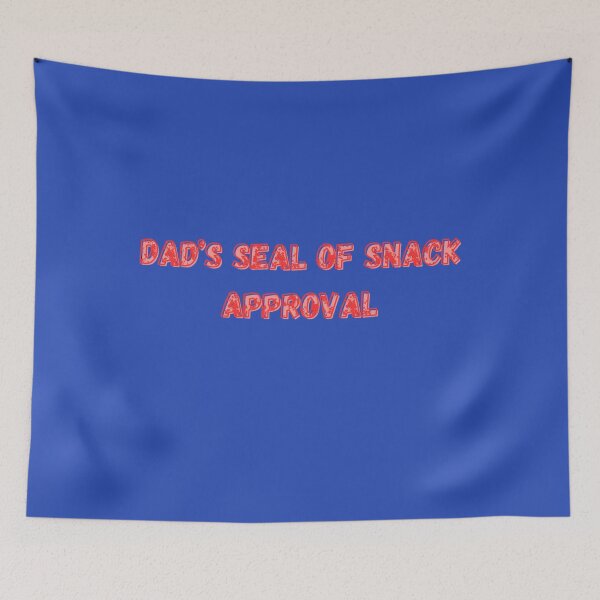 Item preview, Dad’s Seal of Snack Approval designed and sold by Adrianzebrowski.