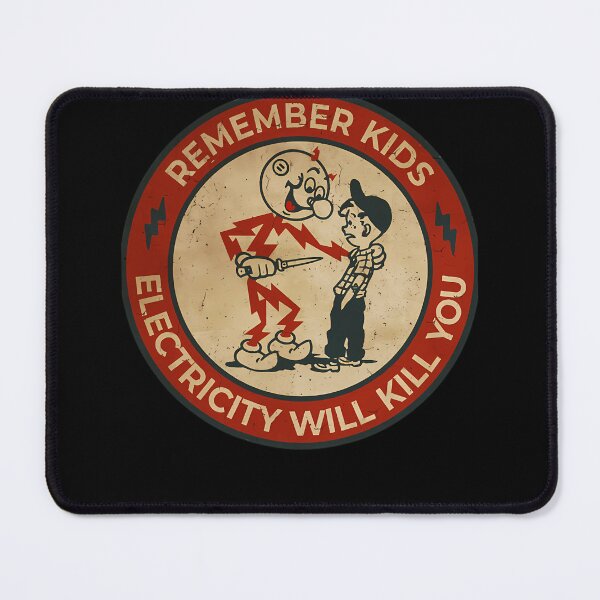 Item preview, Electricity Will Kill You Kids 1573 designed and sold by TAMERAKNAPPSHOP.