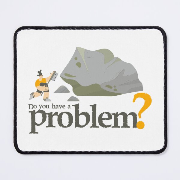 Item preview, Do you have a problem? Bouldering Climbing designed and sold by MSyposz.