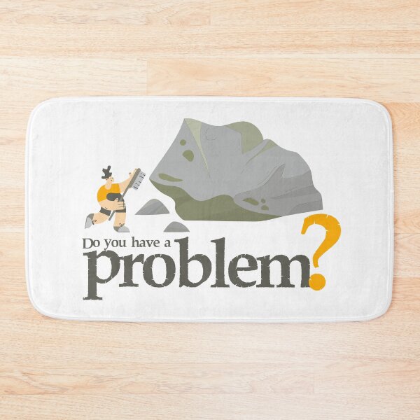 Item preview, Do you have a problem? Bouldering Climbing designed and sold by MSyposz.