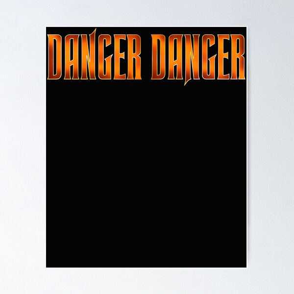 Item preview, Danger Danger 144 designed and sold by BurniceWalker.