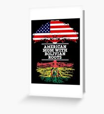 American Mom With Bolivian Roots - Gift For Bolivian mother Greeting Card