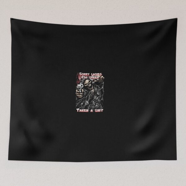 Item preview, Epic Skull Man Sorry Ladies I'm Taken Taken A Shit designed and sold by THOMHIRTZEL.