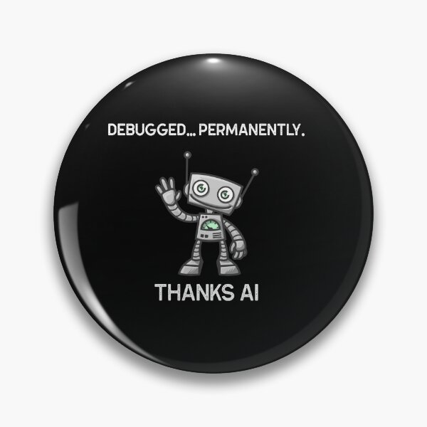 Item preview, Debugged... Permanently. Thanks AI designed and sold by Best Shirts Now.