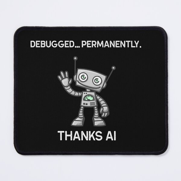 Item preview, Debugged... Permanently. Thanks AI designed and sold by Best Shirts Now.