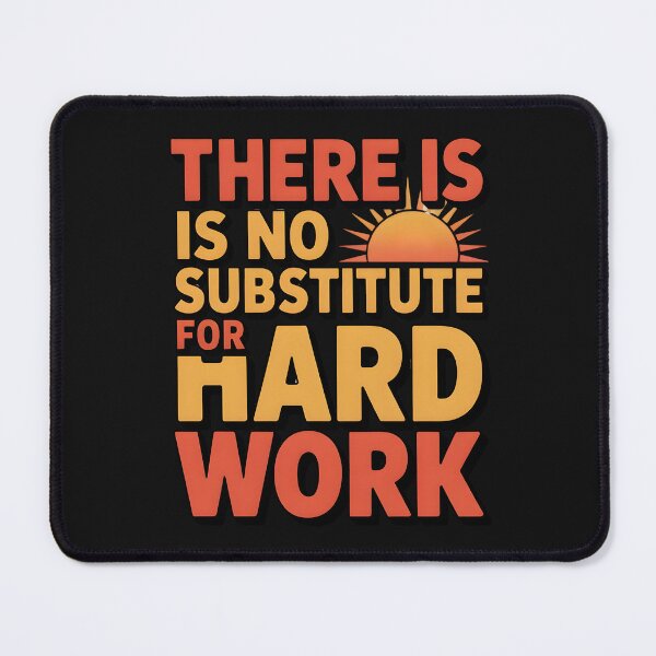 Item preview, There is no substitute for hard work designed and sold by nimmitrends.