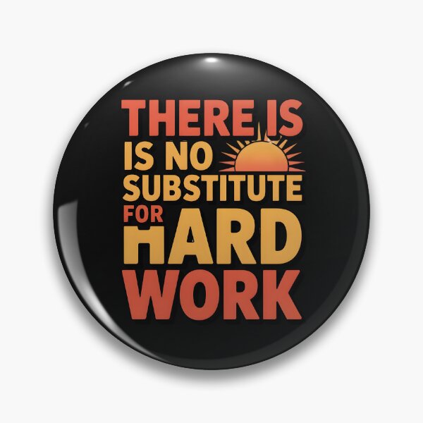 Item preview, There is no substitute for hard work designed and sold by nimmitrends.