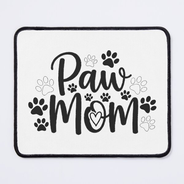 Item preview, Paw Mom designed and sold by MacubexArts.