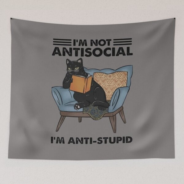 Item preview, IM NOT ANTISOCIAL... IM ANTI-STUPID designed and sold by TheOriginn.