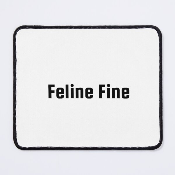 Item preview, Feline Fine designed and sold by Ninjacatoff.