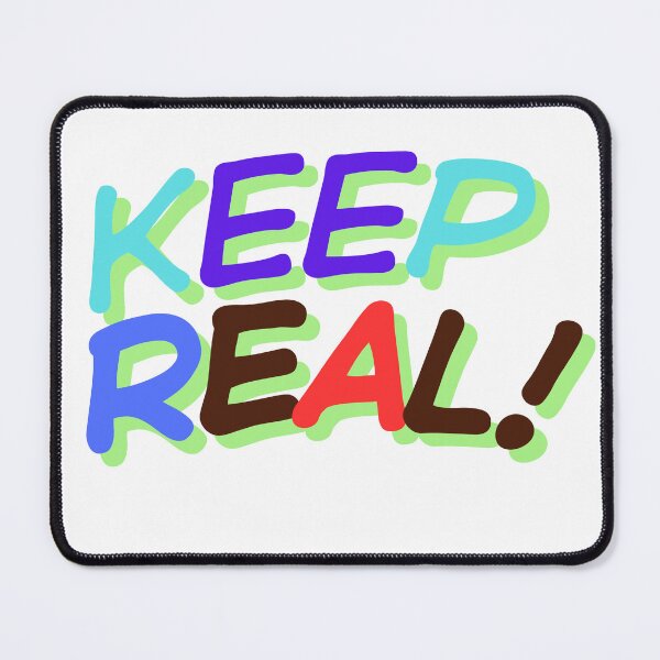Item preview, Keep real. designed and sold by PURICH.