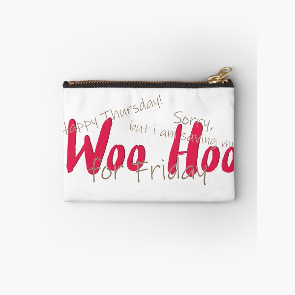 Item preview, Woo Hoo for Friday designed and sold by oleo79.