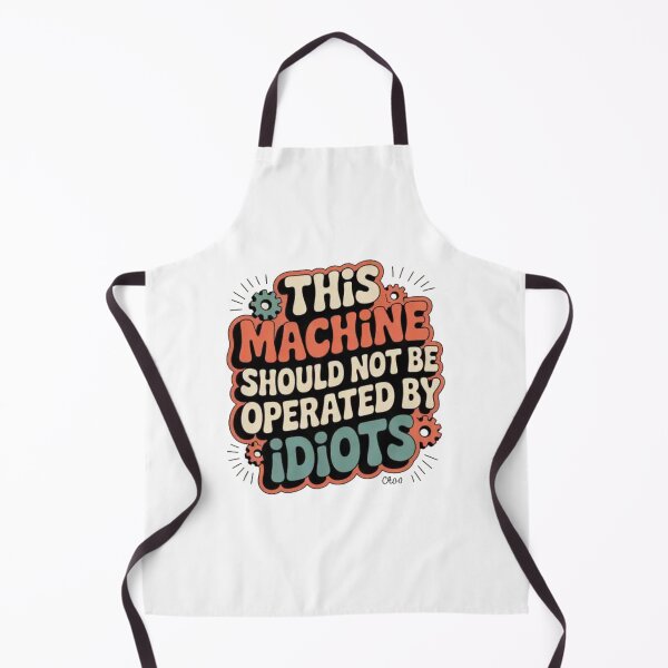 Item preview, DANGER: THIS MACHINE SHOULD NOT BE OPERATED BY IDIOTS designed and sold by Mateusz Majcherek.