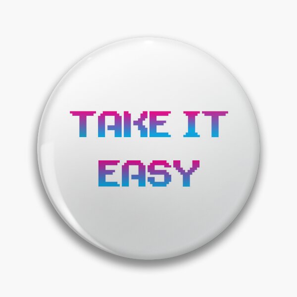 Item preview, Take it Easy designed and sold by LukaDesign7.