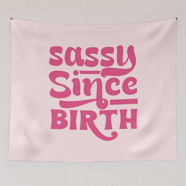 Item preview, Sassy Since Birth designed and sold by Jeallan Designs.