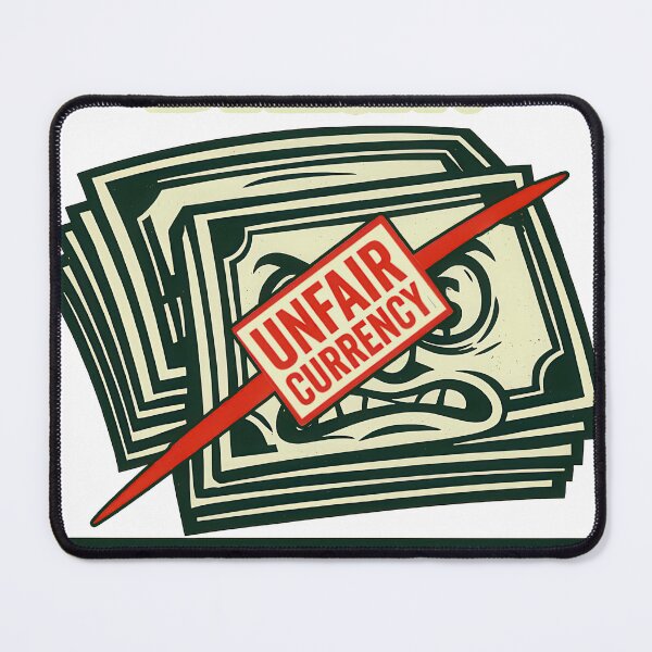 Item preview, Unfair Currency – Blind Money Struggle designed and sold by Eyepatch-Jacks.