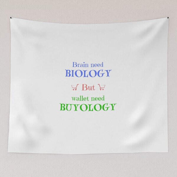 Item preview, Copy of Brains Need Biology, Wallets Need Buyology – Funny Quote Design designed and sold by Hamadamedo.