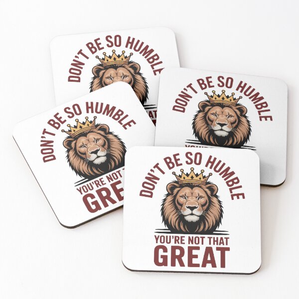 Item preview, Don’t be so humble—you’re not that great designed and sold by PhrasePalette.